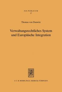 Produktbild: Verwaltungsrechtliches System und Europ&auml;ische Integration