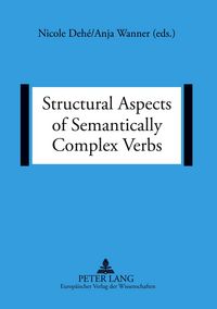 Produktbild: Structural Aspects of Semantically Complex Verbs