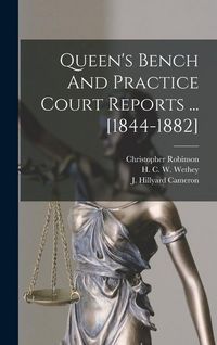 Produktbild: Queen's Bench And Practice Court Reports ... [1844-1882]