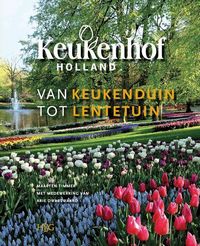 Produktbild: Keukenhof: Van Keukenduin Tot Lentetuin