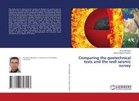 Produktbild: Comparing the geotechnical tests and the well seismic survey