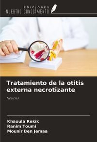 Produktbild: Tratamiento de la otitis externa necrotizante