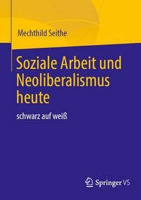 Produktbild: Soziale Arbeit und Neoliberalismus heute