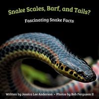 Produktbild: Snake Scales, Barf and Tails? Fascinating Snake Facts