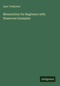 Produktbild: Mensuration for Beginners with Numerous Examples