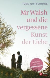 Produktbild: Mr Walsh und die vergessene Kunst der Liebe