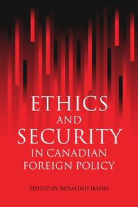 Produktbild: Ethics and Security in Canadian Foreign Policy