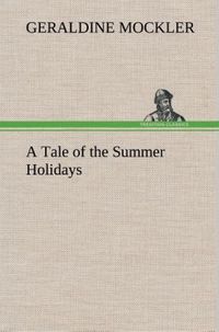 Produktbild: A Tale of the Summer Holidays