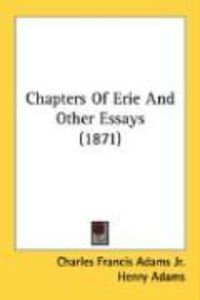Produktbild: Chapters of Erie and Other Essays (1871)