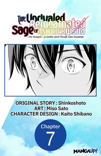Produktbild: The Unrivaled Reincarnated Sage of Another World -The Strongest in Another World Through Game Knowledge- #007