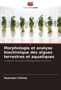 Produktbild: Morphologie et analyse biochimique des algues terrestres et aquatiques