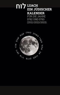 Produktbild: Luach - Ein j&uuml;discher Kalender f&uuml;r die Jahre 5782 - 5783