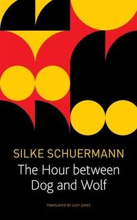 Produktbild: The Hour Between Dog and Wolf