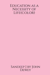 Produktbild: Education as a Necessity of Life (color)