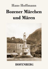 Produktbild: Bozener M&auml;rchen und M&auml;ren