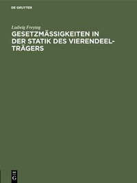Produktbild: Gesetzm&auml;&szlig;igkeiten in der Statik des Vierendeel-Tr&auml;gers
