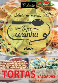 Produktbild: Cole&ccedil;&atilde;o Doc&ecirc; Cozinha - Tortas Salgadas Ed.12