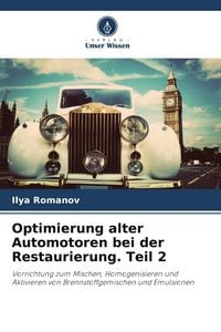 Produktbild: Optimierung alter Automotoren bei der Restaurierung. Teil 2