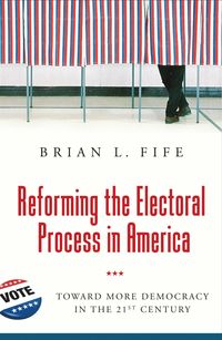 Produktbild: Reforming the Electoral Process in America