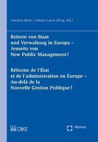 Produktbild: Reform von Staat und Verwaltung in Europa. Jenseits von New Public Management? R&eacute;forme de l&rsquo;&Eacute;tat et de l&rsquo;administation en Europe. Au-del&agrave; de la Nouvel