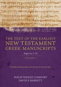 Produktbild: The Text of the Earliest New Testament Greek Manuscripts, Volume 1
