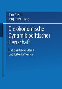 Produktbild: Die &ouml;konomische Dynamik politischer Herrschaft