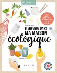 Produktbild: Bienvenue dans ma maison &eacute;cologique