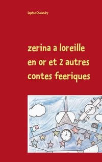 Produktbild: Zerina a loreille en or et 2 autres contes feeriques