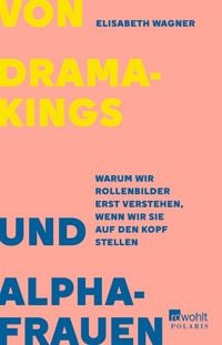Produktbild: Von Dramakings und Alphafrauen