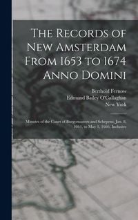 Produktbild: The Records of New Amsterdam From 1653 to 1674 Anno Domini