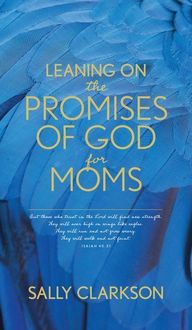 Produktbild: Leaning on the Promises of God for Moms