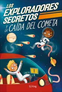Produktbild: Los Exploradores Secretos Y La Caida del Cometa (Secret Explorers Comet Collision)