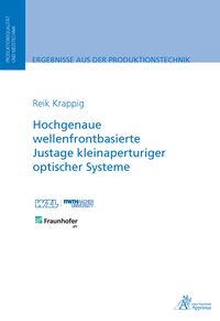Produktbild: Hochgenaue wellenfrontbasierte Justage kleinaperturiger optischer Systeme