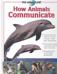Produktbild: How Animals Communicate: Wild Animal Planet
