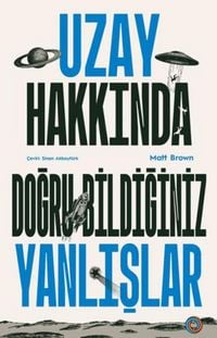 Produktbild: Uzay Hakkinda Dogru Bildiginiz Yanlislar