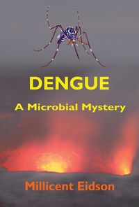 Produktbild: Dengue: A Microbial Mystery (MayaVerse, #4)