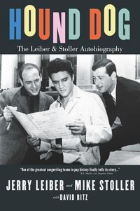 Produktbild: David Ritz: Hound Dog: The Leiber and Stoller Autobiography