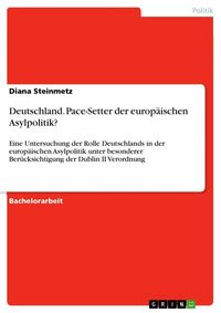Produktbild: Deutschland. Pace-Setter der europ&auml;ischen Asylpolitik?