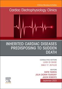Produktbild: Inherited Cardiac Diseases Predisposing to Sudden Death, an Issue of Cardiac Electrophysiology Clinics