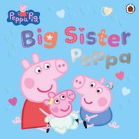 Produktbild: Peppa Pig: Big Sister Peppa