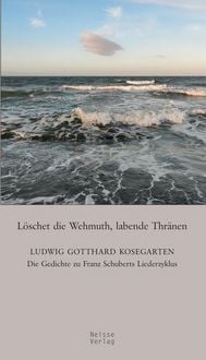Produktbild: L&ouml;schet die Wehmuth, labende Thr&auml;nen