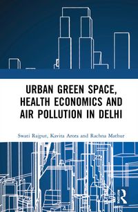 Produktbild: Arora, K: Urban Green Space, Health Economics and Air Pollut