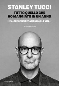 Produktbild: Tutto quello che ho mangiato in un anno (e altre considerazioni sulla vita)