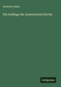 Produktbild: Die Anf&auml;nge der armenischen Kirche