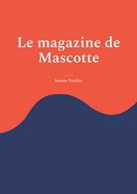 Produktbild: Le magazine de Mascotte
