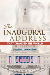 Produktbild: The Inaugural Address That Changed the World
