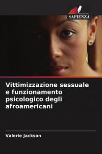 Produktbild: Vittimizzazione sessuale e funzionamento psicologico degli afroamericani