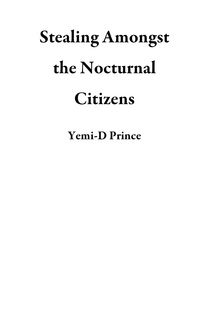 Produktbild: Stealing Amongst the Nocturnal Citizens