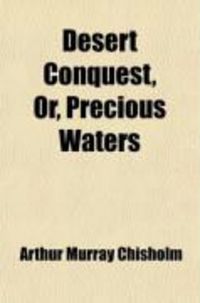 Produktbild: Desert Conquest, Or, Precious Waters