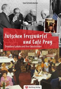 Produktbild: Dresdens Lokale und ihre Geschichten